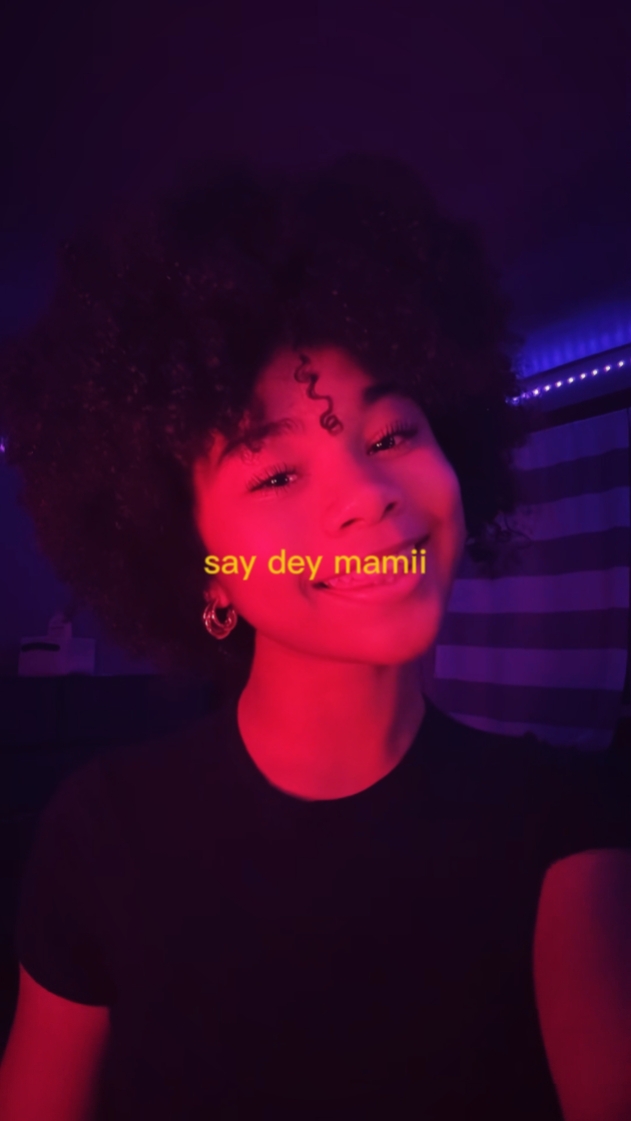 say dey mami