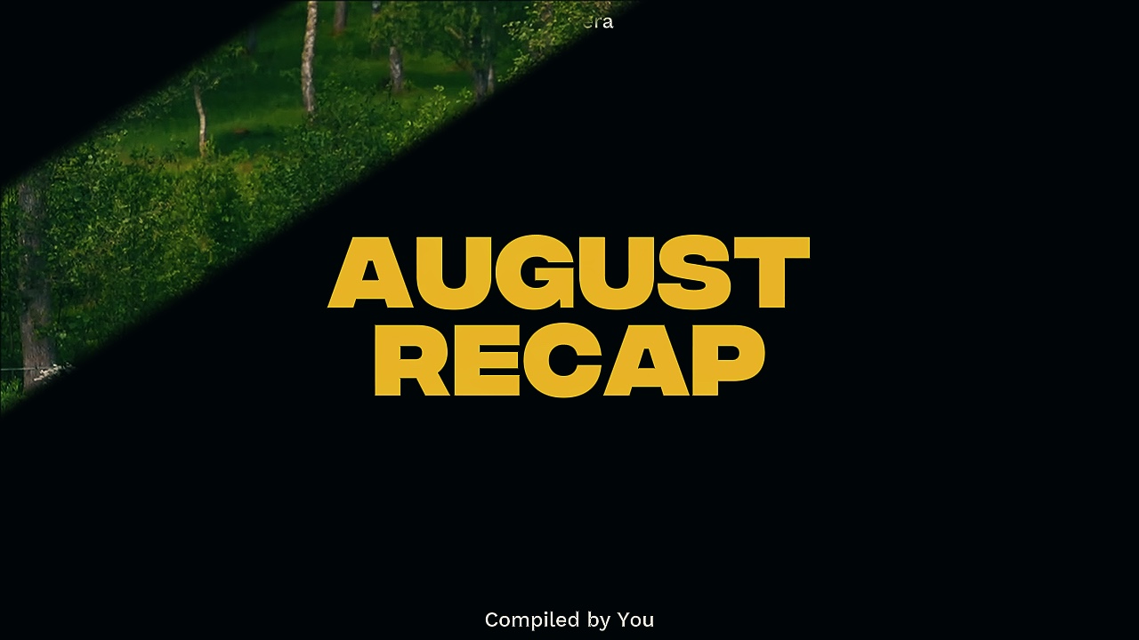 August recap 