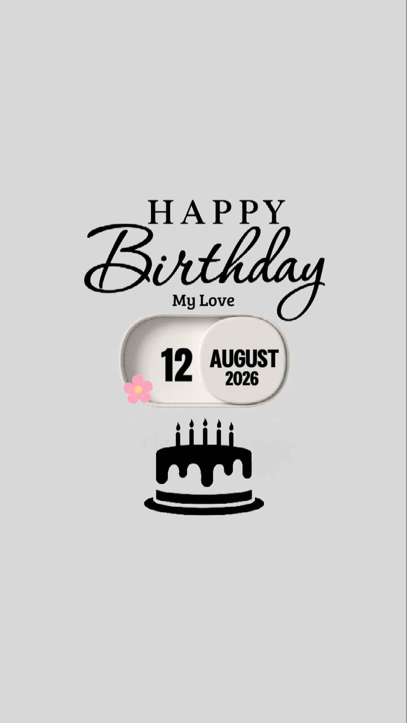 BIRTHDAY LOVE 12 AUG