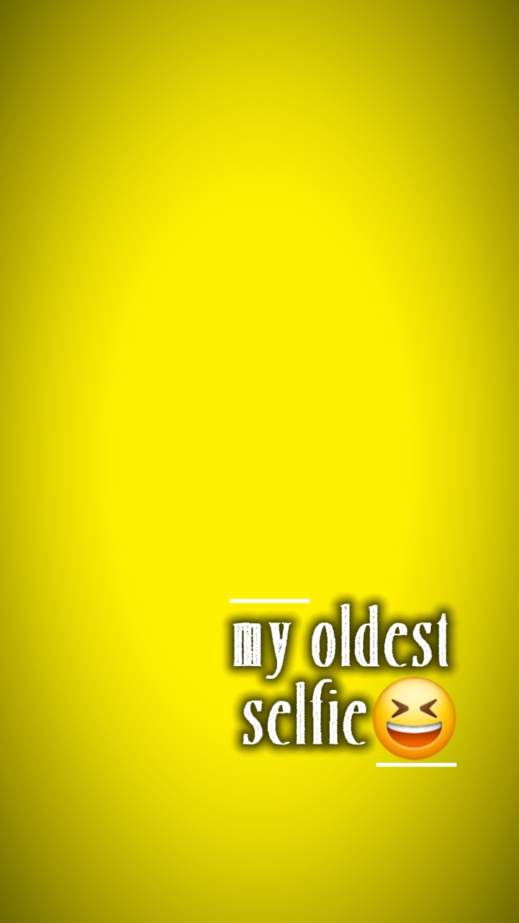 oldest/newest selfie