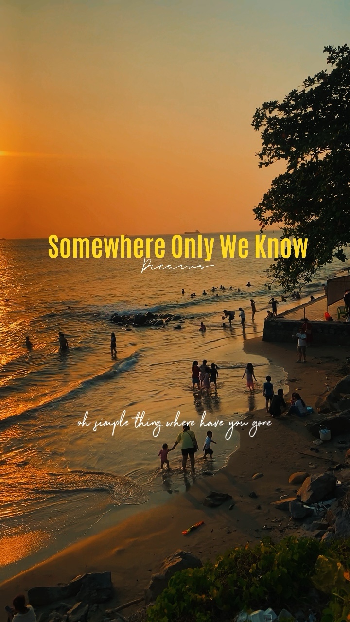 Somewhere Only We..