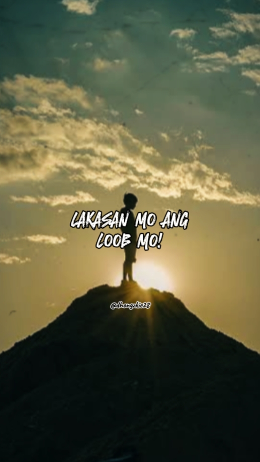 LAKASAN MO LOOB MO!