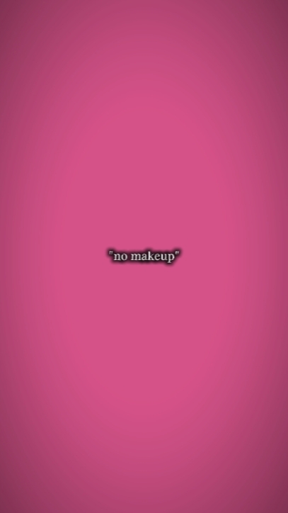 no makeup 