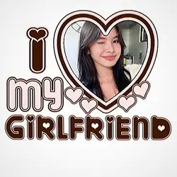 I love my girlfriend
