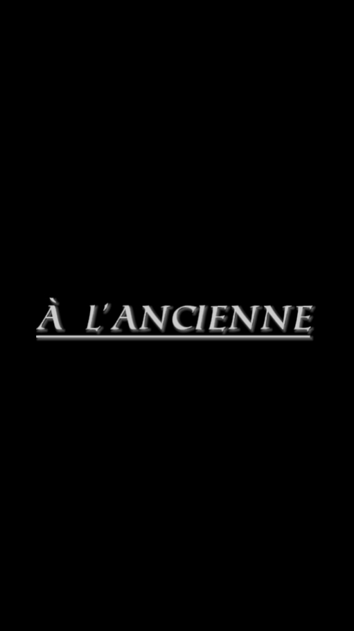À l 'ancienne