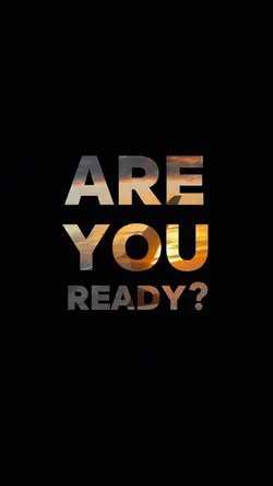 are you ready?