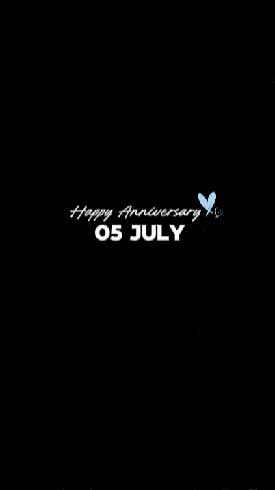 05 JULY ANNIVERSARY 