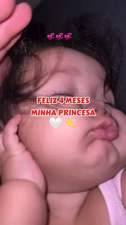 Feliz 4 mês princesa