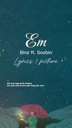 Em - Binz ft. Soobin