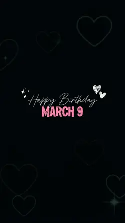 March 9 Birthday