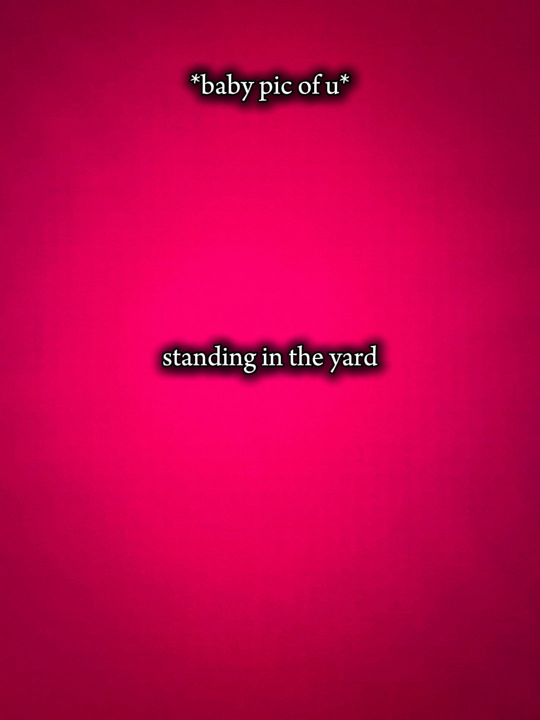 standing in the yard