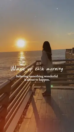 wake up each morning