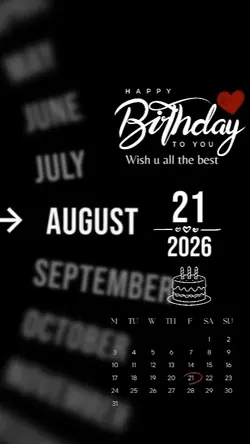 BIRTHDAY 21 AUGUST