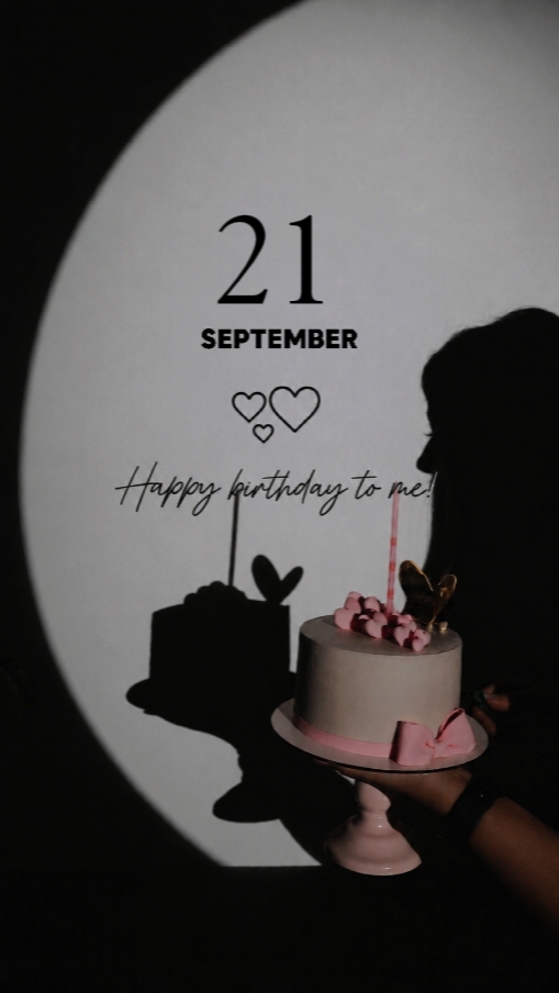 HBD TO ME 21 SEPTEMB