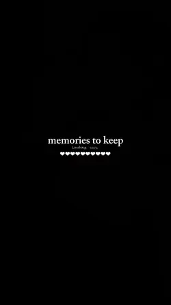 Memories to keep