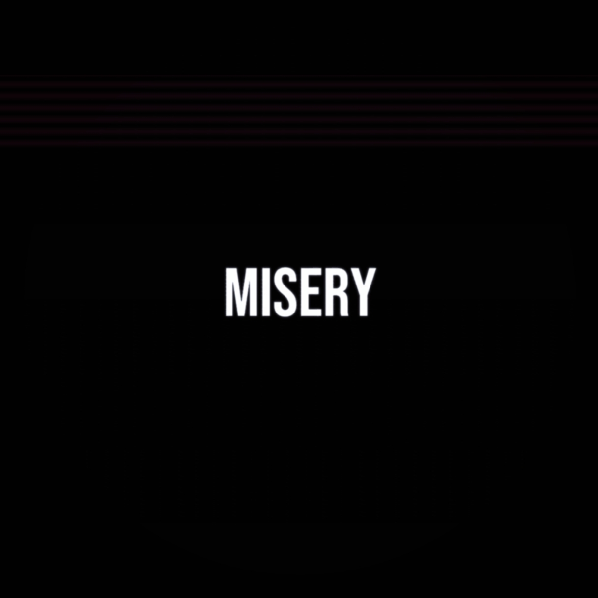 Misery 