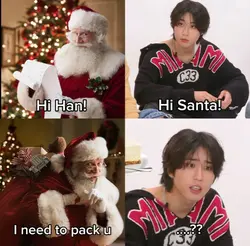 Hi han!Hi Santa!