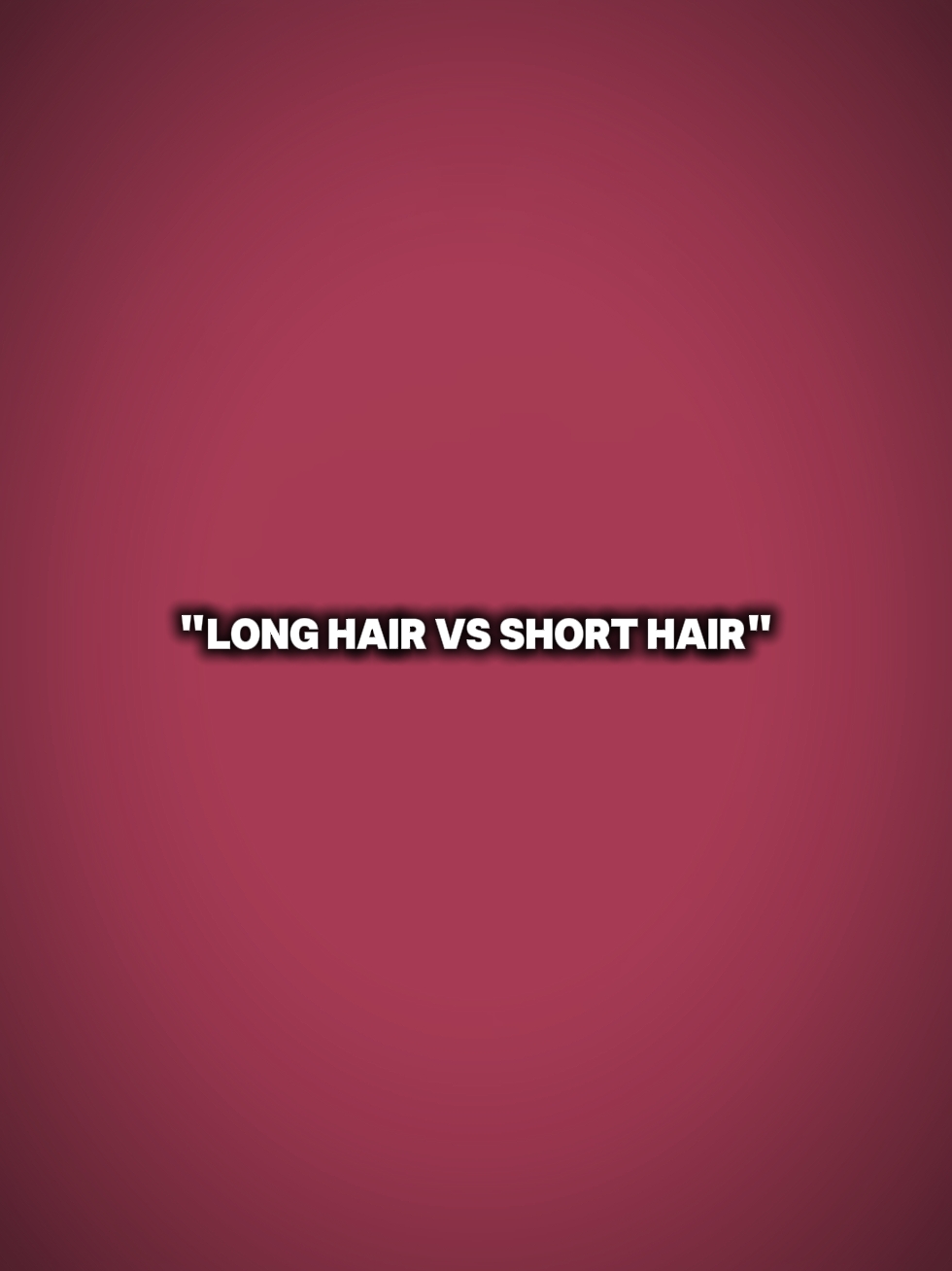lange Haare kurze Haare