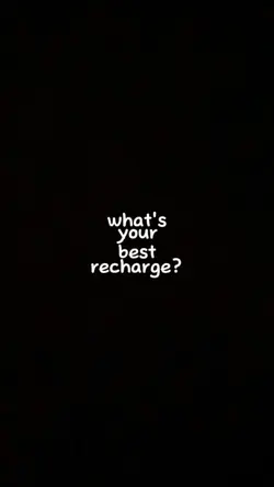 your best recharge?