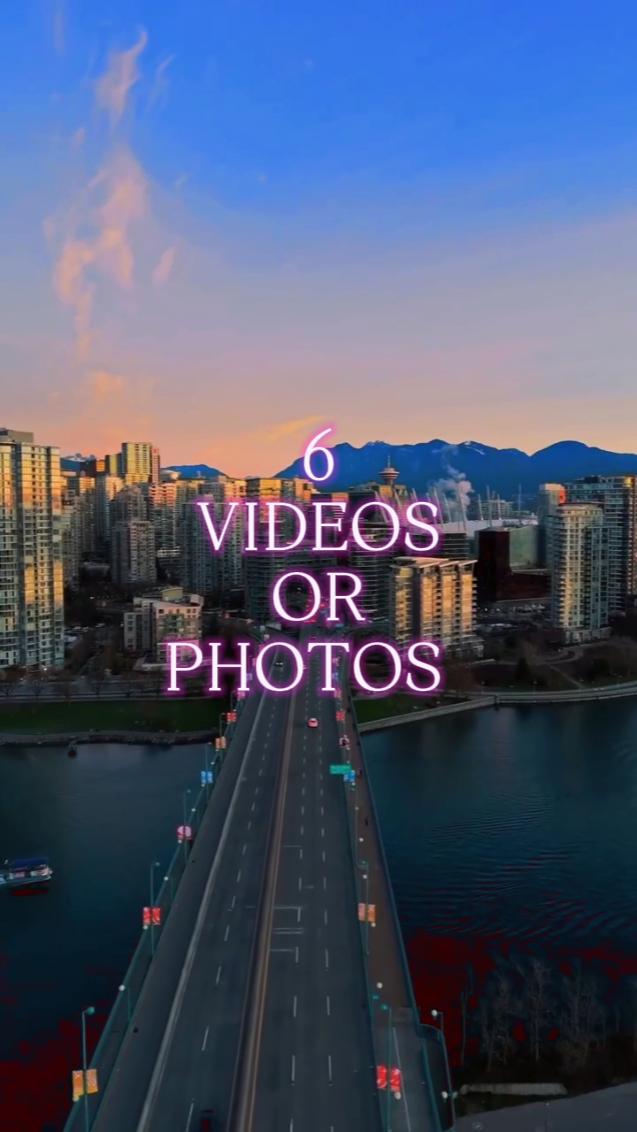 6 VIDEOS OR PHOTOS 