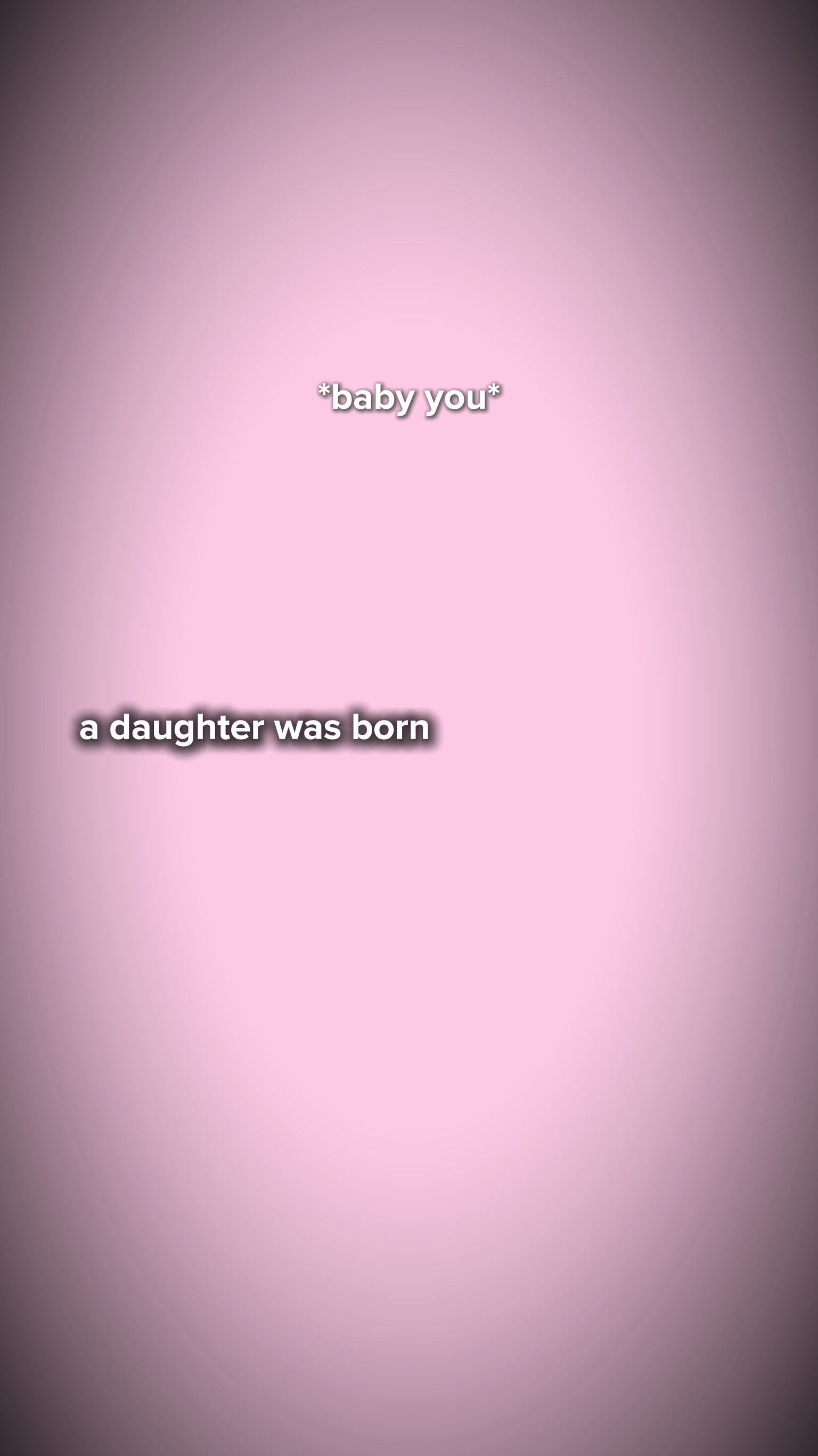 a daughter was born 