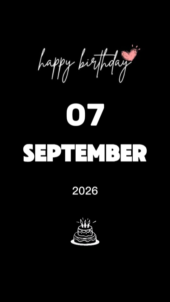 HBD LOVE 7 SEPTEMBER