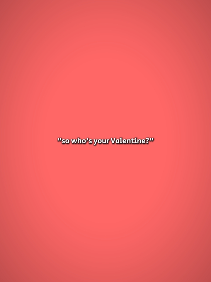 ¿Quién es tu San Valentín?