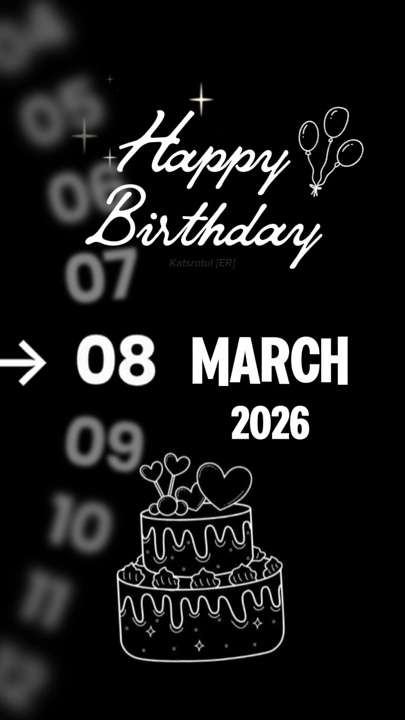 ANNIVERSAIRE LE 08 MARS