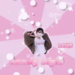 【candy style 】