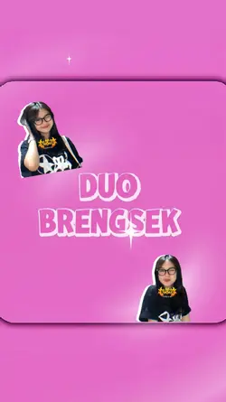 DUO BRENGSEK
