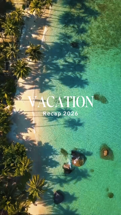 VACATION RECAP 2026
