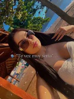 Te vez muy seria😜