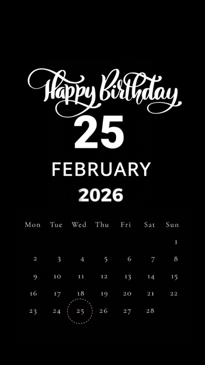 HBD 25 FEBRUARY 2026