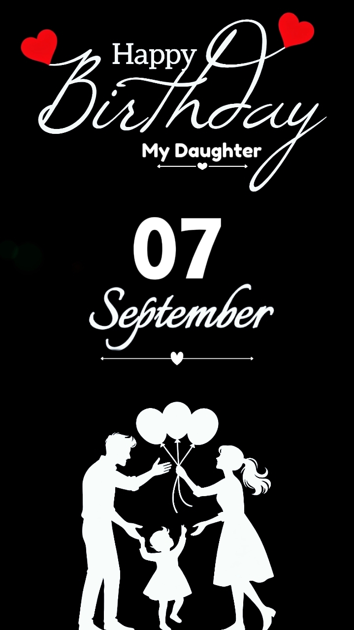 HBD Daughter 07 sept