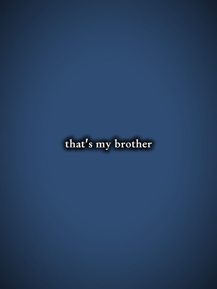 Thatsmybrother 