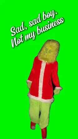 Sad Sad Boy Grinch