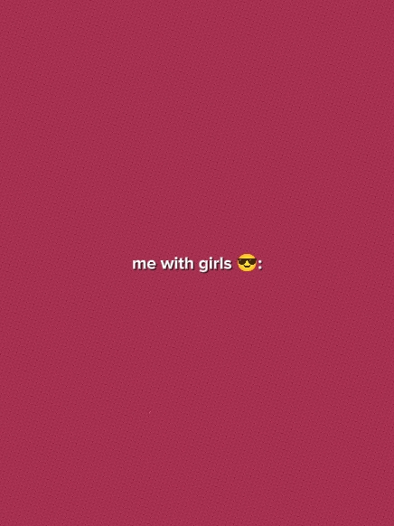 Me With Girls/Boys