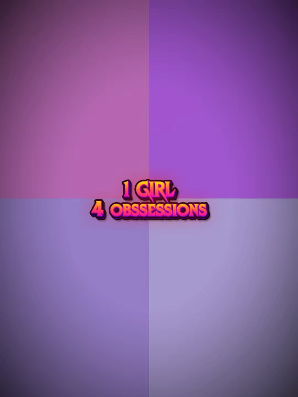 1 girl 4 obssession