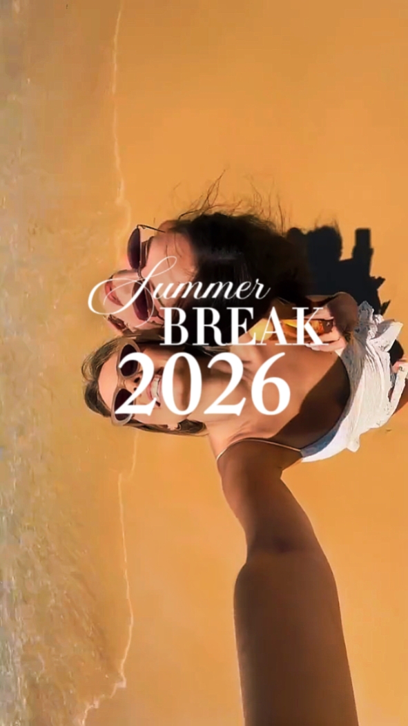 SUMMER BREAK end