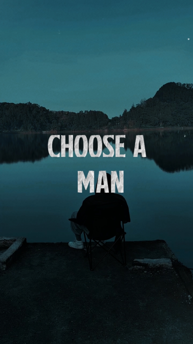 Choose A Man Wisely 