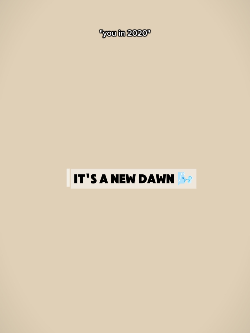 it's a new dawn 