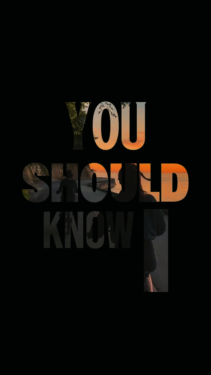 you should know I