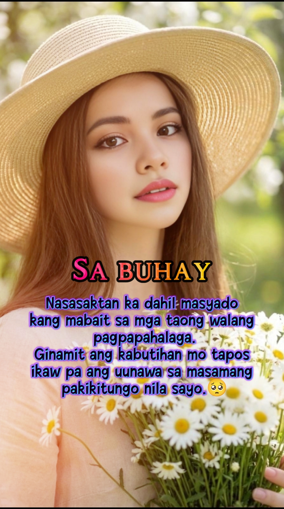 Masyado kang mabait