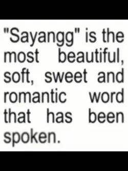 sayang is the most