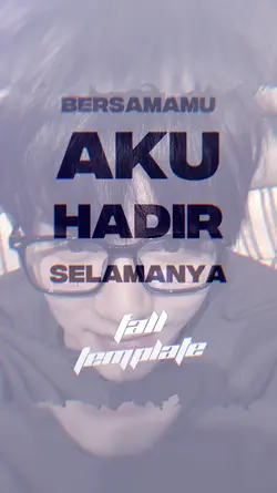 BERSAMAMU AKU HADIR