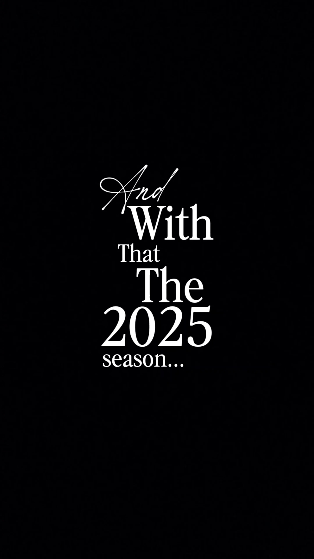 2025 season comes to