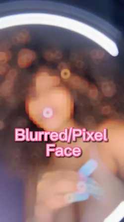 Blurred/Pixel face ๐