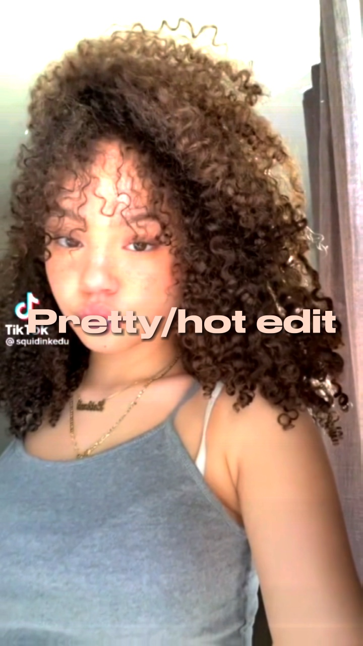 Pretty/hot edit