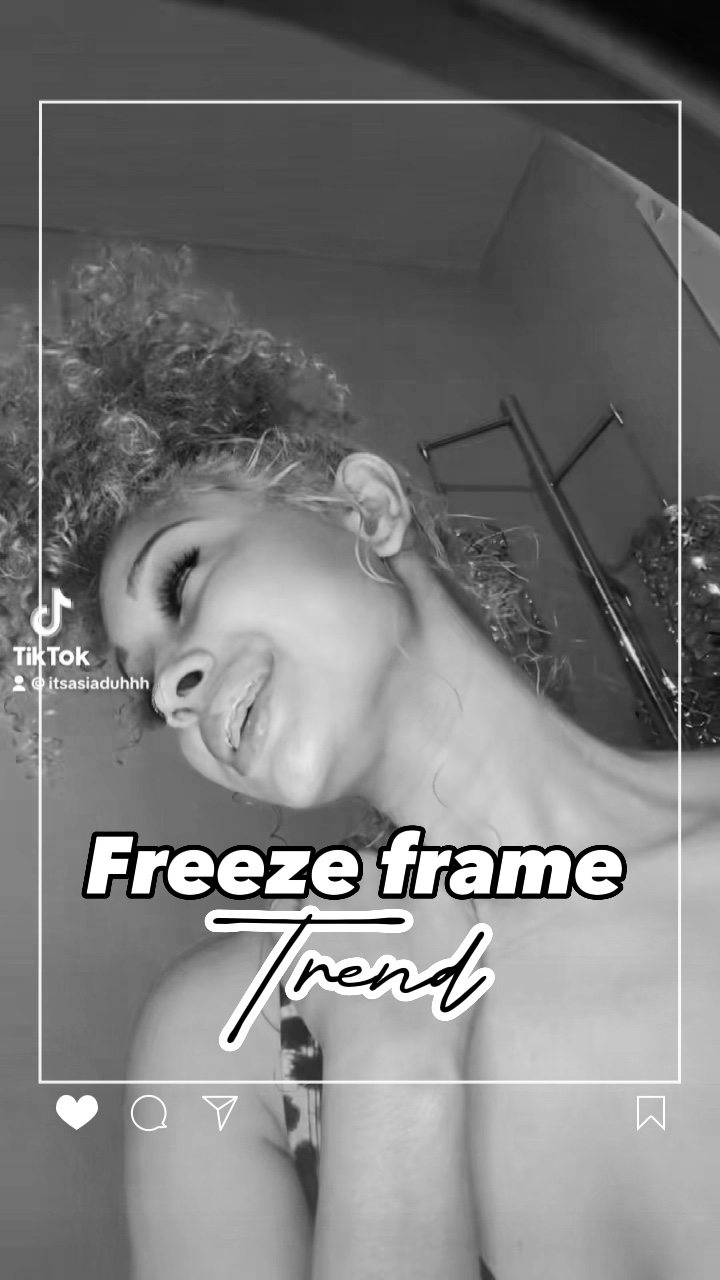 Freeze frame trend