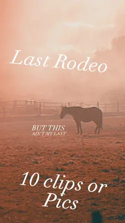 Last Rodeo 🐴 